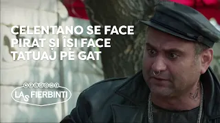 Las Fierbinți - Celentano se face pirat, își bagă cercel în nas și își face tatuaj pe gat