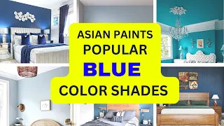 Top 10 Shades of Blue ! Blue color combination for bedroom ! Asian paints blue color code