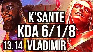 K'SANTE vs VLADIMIR (TOP) | 6/1/8, 400+ games | KR Grandmaster | 13.14