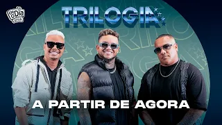 TRILOGIA - A Partir de Agora (Vitinho, Suel, Rony Lucio) [Vídeo Oficial]