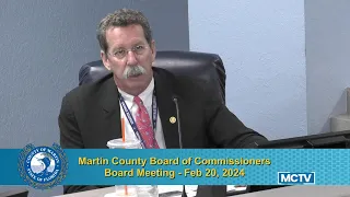 Martin County Board of Commissioners - Board Meeting - Afternoon - Feb 20, 2024