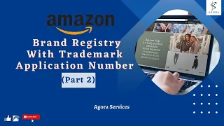 Amazon Brand Registry With Trademark Application Number: Verification Code (Part 2)