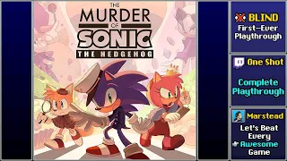 ✔️️ Full Blind Playthrough (The Murder of Sonic the Hedgehog)