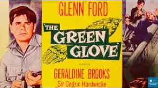 1951: The Green Glove (Glenn Ford, Geraldine Brooks & Cedric Hardwicke)