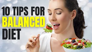 10 Essential Tips for a Balanced Diet and Healthy Lifestyle