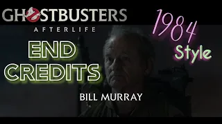 Ghostbusters: Afterlife END CREDITS 1984 STYLE