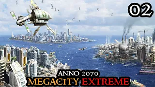FAST EXPANSION - Anno 2070 Megacity EXTREME - Ultra HARD Settings & Keto || City Builder Part 02