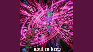 Soul To Keep