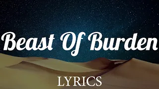 Beast Of Burden - The Rolling Stones (Lyrics)