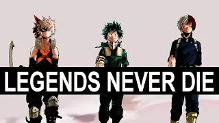 My Hero Academia「AMV」 - Legends Never Die