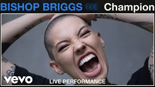 Bishop Briggs - "Champion" Live Performance | Vevo