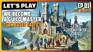 Our Adventurer Guild | EP1 GamePlay | Let's Try |  We are a Guild Master - Party Turn Based Tactics