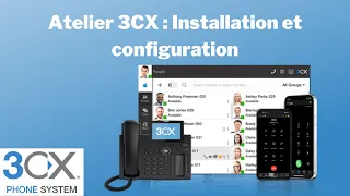 Atelier 3CX: Installation et configuration 3CX