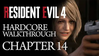 Resident Evil 4 Remake - Chapter 14 Walkthrough (Hardcore Difficulty)