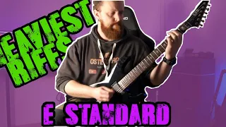 10 Heaviest Riffs In E Stanard Tuning