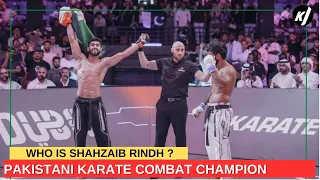 Shahzaib Rindh  The Karate Combat Champion | 2024 | #latestnews KhaleejJournal #pakvind #karate