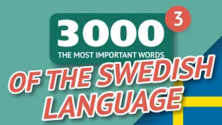 🎧  SWEDISH WORDS – PART #3 - 3000 of the most important words 🔔