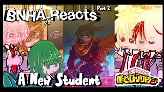 Some Class 1A React To A New Student |BNHA//MHA|.!Tiktoks!.||⚠️New Student Deku AU//SPOILERS⚠️||