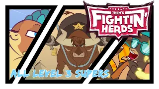 Them's Fightin' Herds: All Level 3 Supers (Texas Included)