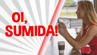 OI, SUMIDA! | Iara Nárdia