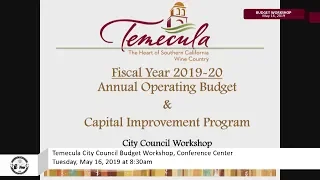 Temecula City Council Budget Workshop - May 16, 2019