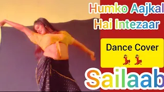 Humko Aajkal Hai//Dance 💃Cover//Madhuri Dixit//Sailaab