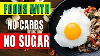 Foods with No Carbs and No Sugar