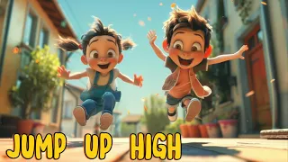 Jump Up High | Nursery Rhymes & Kids Songs