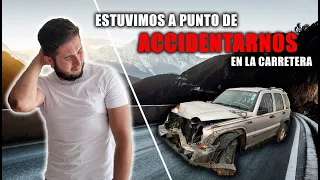 ESTUVIMOS  a PUNTO DE ACCIDENTARNOS en la CARRETERA