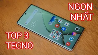 TOP 3 ĐT TECNO GIÁ RẺ ĐÁNG MUA NHẤT HIỆN TẠI, OUT TRÌNH XIAOMI !!!