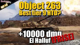 WOT: Object 263, Soviet tier 9 tank destroyer on El Halluf, 10k dmg   WORLD OF TANKS