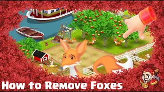 Hay Day - How to Remove Foxes