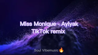 Dj Miss Monique - Aylyak | TikTok viral