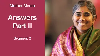 Mother Meera Answers Part II - Segment 2