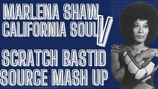 MARLENA SHAW CALIFORNIA SOUL V SCRATCH BASTID SOURCE MASHUP