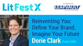 Reinventing You: Define Your Brand, Imagine Your Future. Live Q&A with Dorie Clark