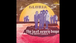 Gloria - The last seven days (Nederbeat) | (Utrecht) 1969