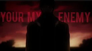 Death Note [AMV] - Your My Enemy