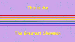 The Greatest Showman - This is Me