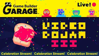 Game Builder Garage - DoJam III Celebration Stream! Part 1 | Live!