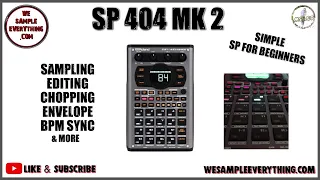 SP 404 MK2 For Beginners- Sampling, Chopping, & more! Day 1