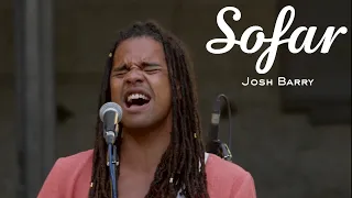 Josh Barry - All Add Up | Sofar London