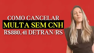 COMO CANCELAR A MULTA POR DIRIGIR SEM CNH R$880,41 | INDICAR CONDUTOR FORA DO PRAZO | MULTA ART 162