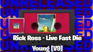[LEAK] Kanye West - Live Fast, Die Young [V9] (ft Rick Ross & John Legend)