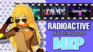 Radioactive ||MEP Multifandom