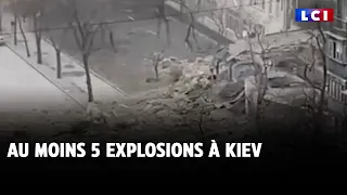 Ukraine : au moins 5 explosions à Kiev