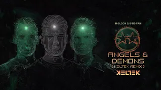 D-Block & S-te-Fan - Angels & Demons (KELTEK Remix) (Official Videoclip)