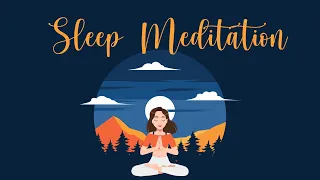Sleep Meditation, A Time For Rest and Healing