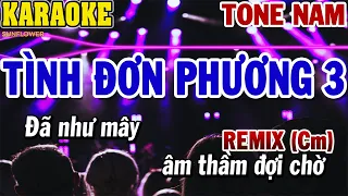 Karaoke Tình Đơn Phương 3 Remix Tone Nam | Dễ Hát ( Cm ) | 84