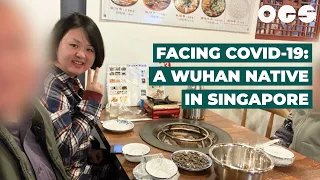 Facing Covid-19: A Wuhan Native Living In Singapore